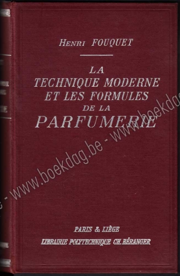 Afbeeldingen van La technique moderne et les formules de la parfumerie