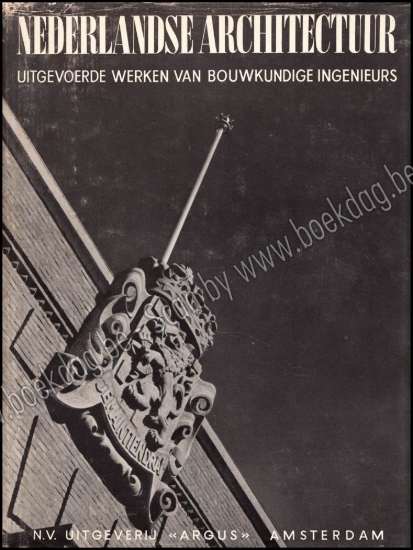 Afbeeldingen van Nederlandse architectuur. Uitgevoerde werken van bouwkundige ingenieurs
