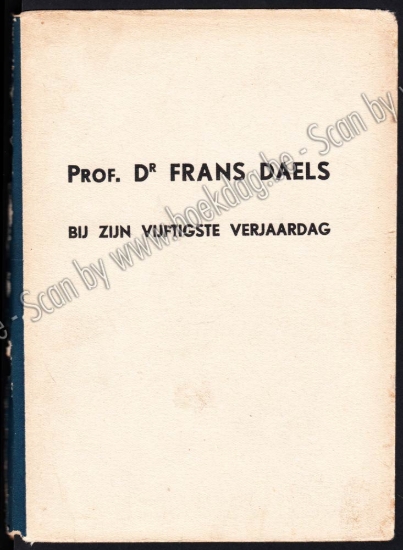 Afbeeldingen van Prof. Dr Frans Daels bij zijn vijftigste verjaardag