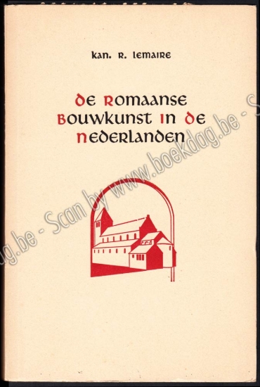 Afbeeldingen van De Romaanse bouwkunst in de Nederlanden