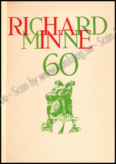 Afbeeldingen van Richard Minne. Een vriendenboek. Samengesteld ter gelegenheid van zijn zestigste verjaardag. 1891-1951