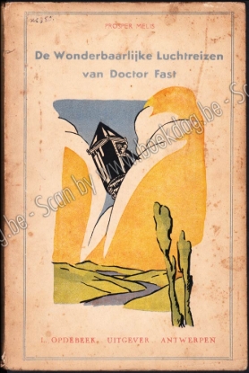 Afbeeldingen van De Wonderbaarlijke Luchtreizen van Doctor Fast