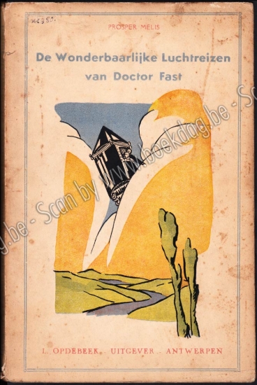 Afbeeldingen van De Wonderbaarlijke Luchtreizen van Doctor Fast