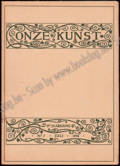 Afbeeldingen van Onze Kunst. Jg. 15 deel XXX, nrs. 7-12. Juli - December 1916. Tweede half jaar