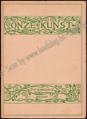 Afbeeldingen van Onze Kunst. Jg. 15 deel XXIX, nrs. 1-6. Januari - Juni 1916