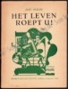 Afbeeldingen van Het leven roept U !  Roman van een generatie