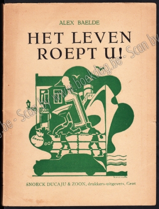 Afbeeldingen van Het leven roept U !  Roman van een generatie