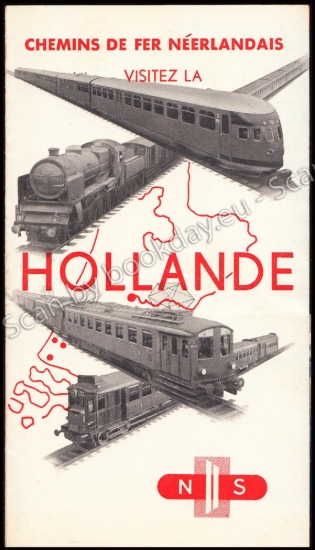 Afbeeldingen van Chemins de fer Néerlandais. Visitez la Hollande