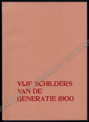 Afbeeldingen van Vijf schilders van de generatie 1900