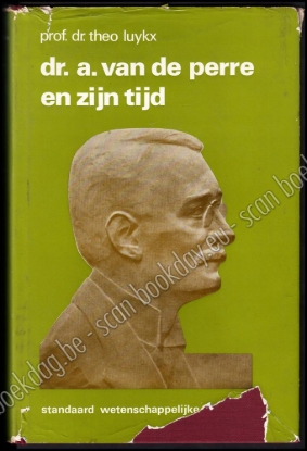 Afbeeldingen van Dr. Alfons Van De Perre en zijn tijd (1872-1925)