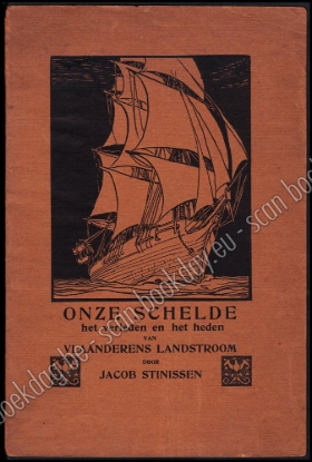 Afbeeldingen van Onze Schelde. Het verleden en het heden van Vlaanderens landstroom