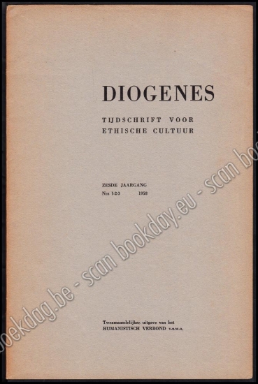 Afbeeldingen van Diogenes. Tijdschrift voor ethische cultuur. Jrg VI, Nrs. 1 tem 4, 1958