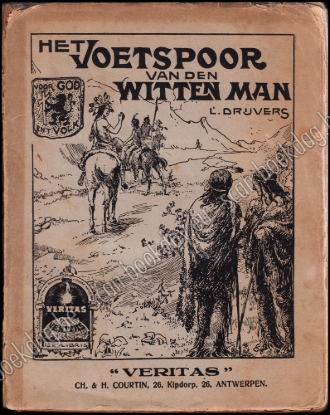Afbeeldingen van Het Voetspoor van den Witten Man. Tafereelen uit de bekeeringsgeschiedenis der Roodhuiden in Noord-Amerika