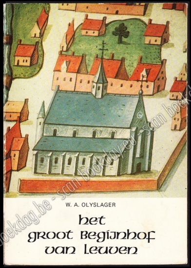 Afbeeldingen van Het groot begijnhof van Leuven.