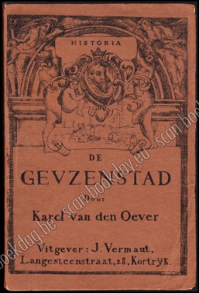 Afbeeldingen van De Geuzenstad: historieele verbeeldingen uit de XVIde eeuw