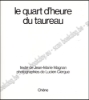 Afbeeldingen van Le quart d'heure du taureau