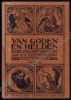Afbeeldingen van Van goden en helden. Mythen en sagen. Van Grieken, Romeinen en Germanen