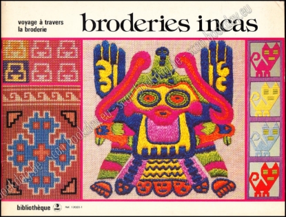 Afbeeldingen van Voyage à travers la broderie. Broderies Incas