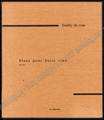 Afbeeldingen van Blues pour Boris Vian. (essay) Dédicace de Freddy DE VREE.