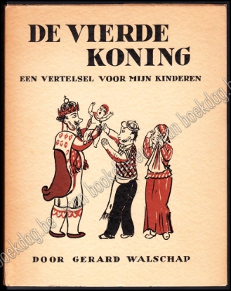 Afbeeldingen van De Vierde Koning. Een vertelsel voor mijn kinderen. 1ste druk