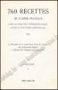 Afbeeldingen van 760 Recettes de cuisine pratique, dont 200 recettes d'entremets sucrés, gateaux, confitures, compotes, etc.