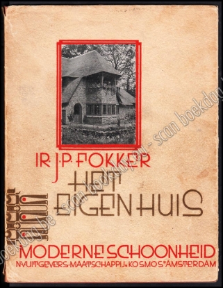 Afbeeldingen van Het eigen huis. Landhuizen, villa's en andere eensgezinshuizen
