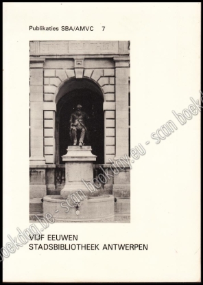 Afbeeldingen van Vijf eeuwen stadsbibliotheek Antwerpen