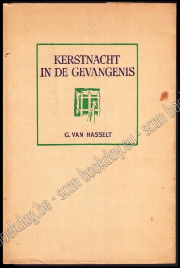 Afbeeldingen van Kerstnacht in de gevangenis. Ernest CLAES. Verlucht door Jo SEVEN