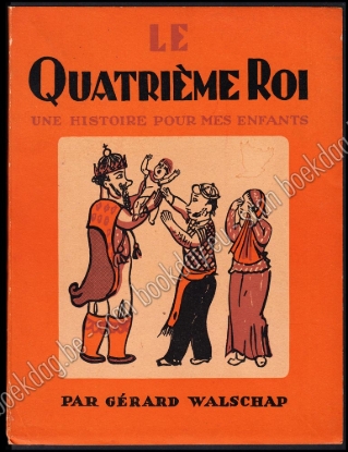 Afbeeldingen van Le Quatrième Roi. Une histoire pour mes enfants. Dessins d'Edgar Tijtgat. Edgar TYTGAT