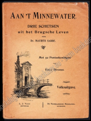 Afbeeldingen van Aan 't Minnewater. Drie schetsen uit het Brugsche Leven