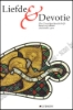 Afbeeldingen van Liefde & devotie. Het Gruuthusehandschrift: kunst en cultuur omstreeks 1400. Gruuthuseliedboek