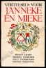 Afbeeldingen van Vertelsels voor Janneke en Mieke