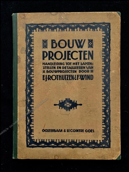 Afbeeldingen van Bouwprojecten. Handleiding voor het samenstellen en detailleeren van bouwprojecten