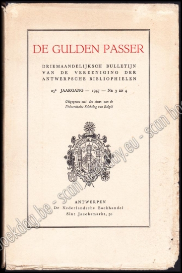 Afbeeldingen van De Gulden Passer. Driemaandelijks bulletin van de Vereeniging der Antwerpse Bibliophielen. 25e jrg nrs 3 en 4