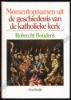 Afbeeldingen van Momentopnamen uit de geschiedenis van de katholieke kerk