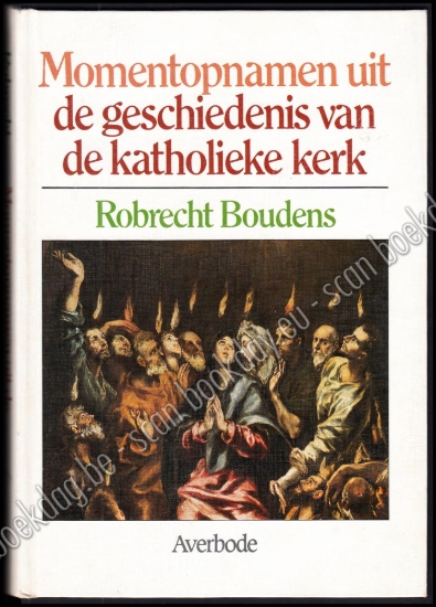 Afbeeldingen van Momentopnamen uit de geschiedenis van de katholieke kerk