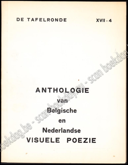 Afbeeldingen van Anthologie van Belgische en Nederlandse Visuele Poëzie. De Tafelronde 17de Jgn, Nr. 4