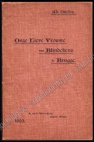 Afbeeldingen van Onze Lieve Vrouwe Van Blindekens Te Brugge