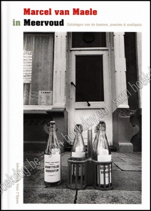Afbeeldingen van Marcel van Maele in meervoud. Catalogus van de boeken, prenten & multipels
