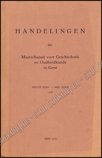 Afbeeldingen van Handelingen Der Maatschappij Voor Geschiedenis En Oudheidkunde Te Gent, Nieuwe Reeks, Deel XXXIII