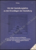 Afbeeldingen van Von der Gestaltungslehre zu den Grundlagen der Gestaltung