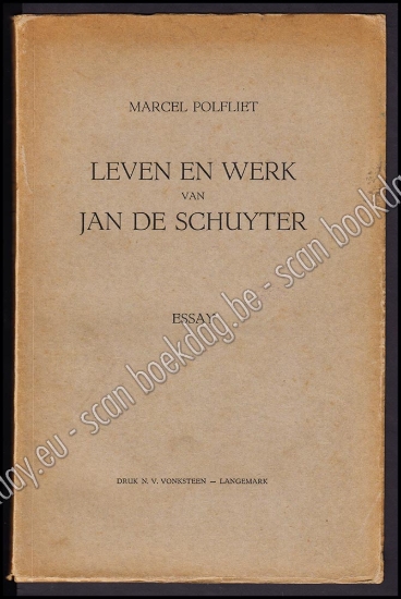Afbeeldingen van Leven en werk van Jan de Schuyter