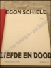 Afbeeldingen van Egon Schiele. Liefde en Dood