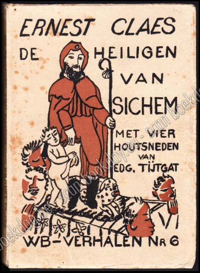 Afbeeldingen van De Heiligen van Sichem. 1ste druk. Illu: Edgard TYTGAT