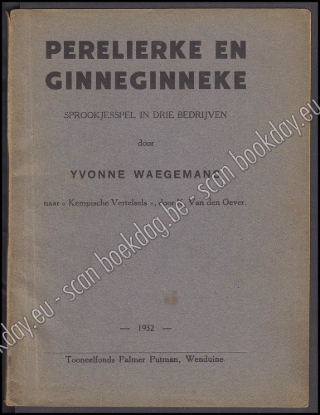 Afbeeldingen van Perelierke en Ginnekinneke. Sprookjesspel in drie bedrijven