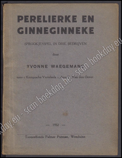 Afbeeldingen van Perelierke en Ginnekinneke. Sprookjesspel in drie bedrijven