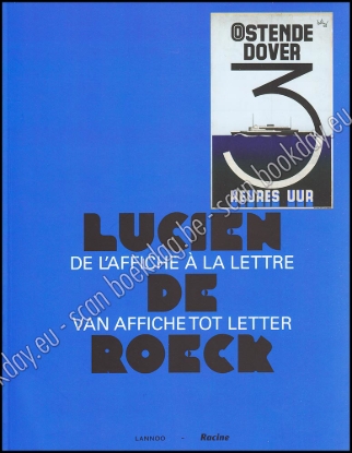 Afbeeldingen van Lucien De Roeck. De l'Affiche à la Lettre - Van Affiche Tot Letter