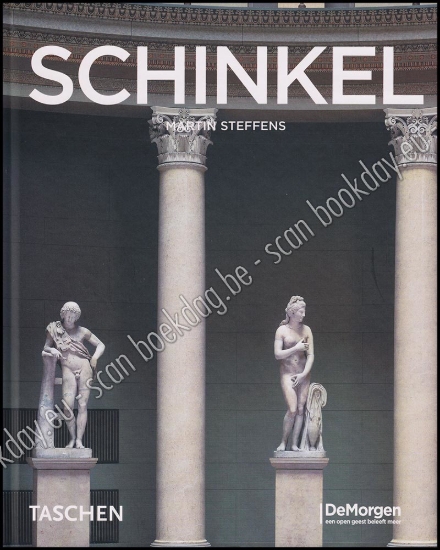 Afbeeldingen van K.F. Schinkel, 1781-1841: een bouwmeester in dienst van de schoonheid
