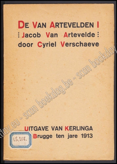 Afbeeldingen van De Van Artevelden I & II. Jacob Van Artevelde & Philips Van Artevelde. 2 Delen kompleet