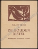 Afbeeldingen van De Gouden Distel. Legenden en Kronijken. Houtsneden van Jan F. CANTRÉ